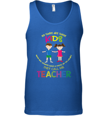 They Call Me Teacher School Kids Fun Appreciation Men's Tank Top Men's Tank Top - skytshirtshop
