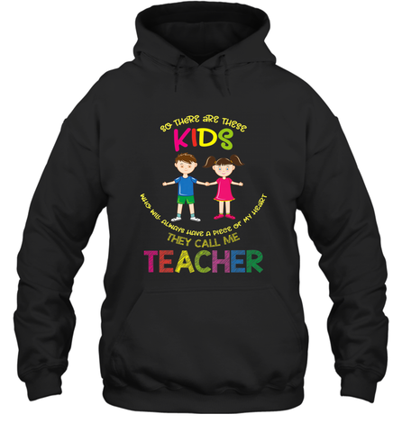 They Call Me Teacher School Kids Fun Appreciation Hooded Sweatshirt Hooded Sweatshirt / Black / S Hooded Sweatshirt - skytshirtshop