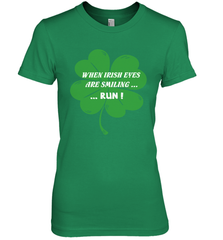 When Irish eyes are smiling Run Lucky St Patricks Day Shirt Women's Premium T-Shirt Women's Premium T-Shirt - skytshirtshop