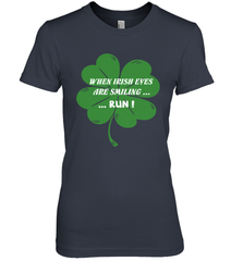 When Irish eyes are smiling Run Lucky St Patricks Day Shirt Women's Premium T-Shirt Women's Premium T-Shirt - skytshirtshop