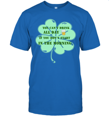 You can't drink all day if you don't start in the morning Funny St Patricks day Shirt Men's T-Shirt Men's T-Shirt - skytshirtshop