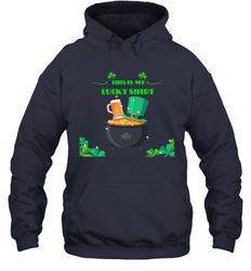 This is my lucky shirt on St Patricks Day Hooded Sweatshirt