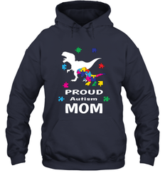 Proud Autism Mom T Rex Dinosaur Autism Awareness Hooded Sweatshirt