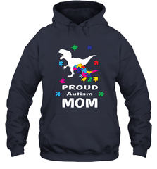 Proud Autism Mom T Rex Dinosaur Autism Awareness Hooded Sweatshirt Hooded Sweatshirt - skytshirtshop