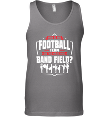 Why Is The Football Team On The Band Field Funny Marching Men's Tank Top Men's Tank Top - skytshirtshop