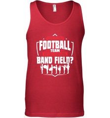 Why Is The Football Team On The Band Field Funny Marching Men's Tank Top Men's Tank Top - skytshirtshop