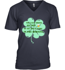You can't drink all day if you don't start in the morning Funny St Patricks day Shirt Men's V-Neck Men's V-Neck - skytshirtshop