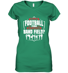 Why Is The Football Team On The Band Field Funny Marching Women's V-Neck T-Shirt Women's V-Neck T-Shirt - skytshirtshop