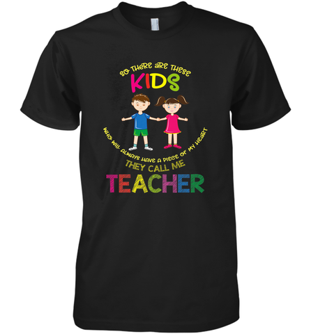 They Call Me Teacher School Kids Fun Appreciation Men's Premium T-Shirt Men's Premium T-Shirt / Black / XS Men's Premium T-Shirt - skytshirtshop