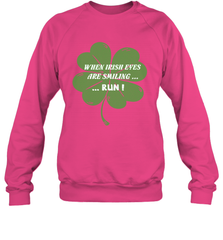 When Irish eyes are smiling Run Lucky St Patricks Day Shirt Crewneck Sweatshirt Crewneck Sweatshirt - skytshirtshop