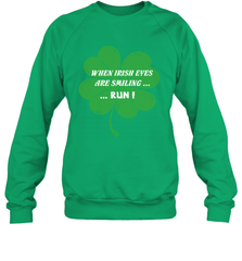 When Irish eyes are smiling Run Lucky St Patricks Day Shirt Crewneck Sweatshirt Crewneck Sweatshirt - skytshirtshop