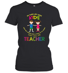 They Call Me Teacher School Kids Fun Appreciation Women's T-Shirt Women's T-Shirt - skytshirtshop