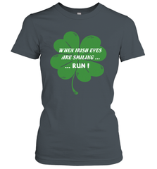 When Irish eyes are smiling Run Lucky St Patricks Day Shirt Women's T-Shirt Women's T-Shirt - skytshirtshop